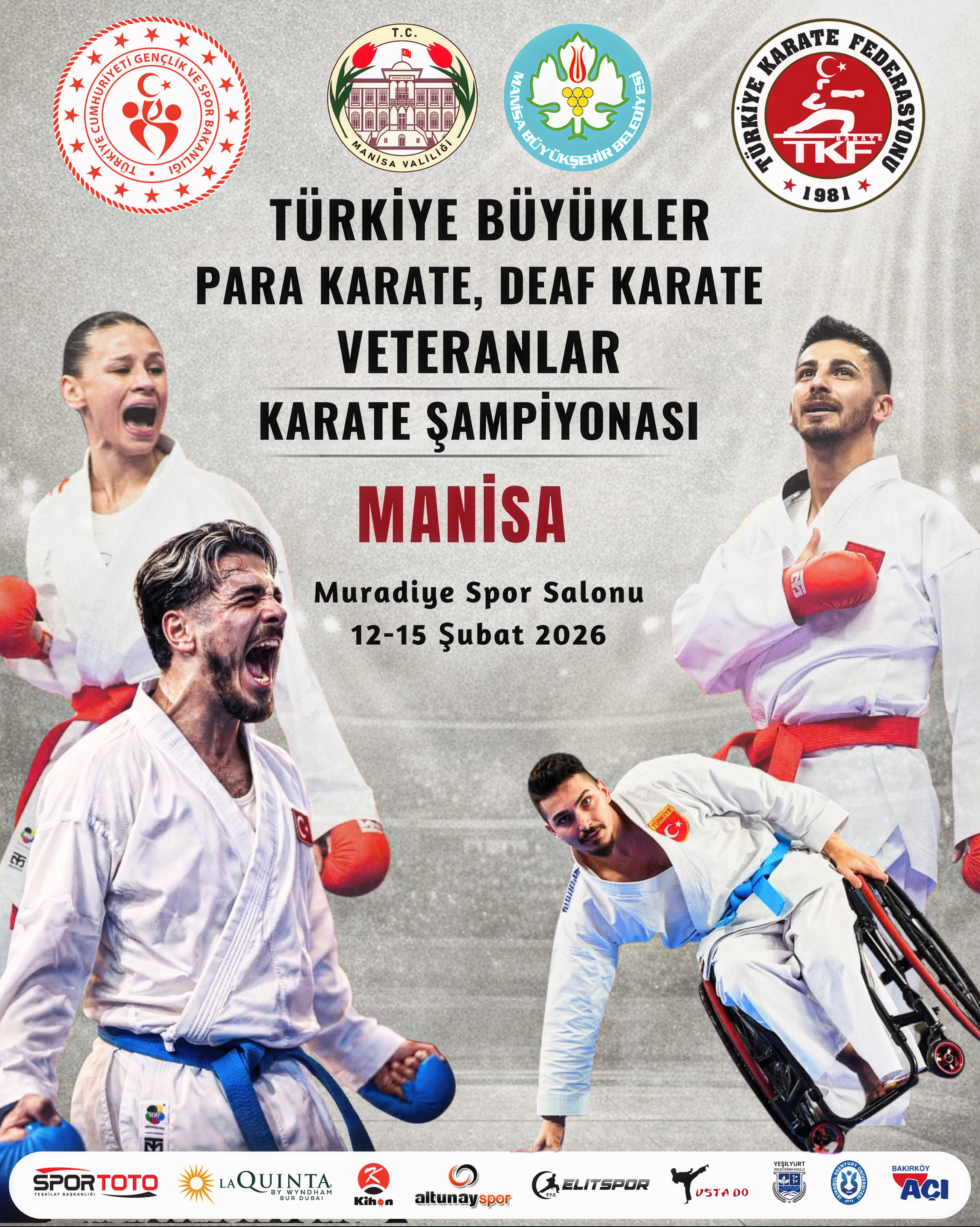 TÜRKİYE BÜYÜKLER, PARA KARATE, DEAF KARATE ve VETERANLAR KARATE ŞAMPİYONASI
